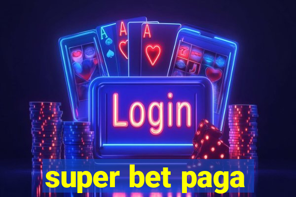 super bet paga